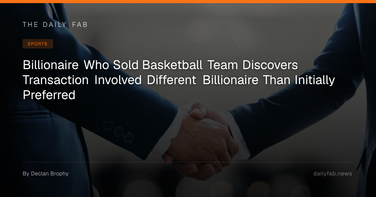 Billionaire Who Sold Basketball Team Discovers Transaction Involved ...
