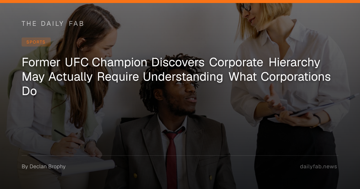 Former UFC Champion Discovers Corporate Hierarchy May Actually Require ...