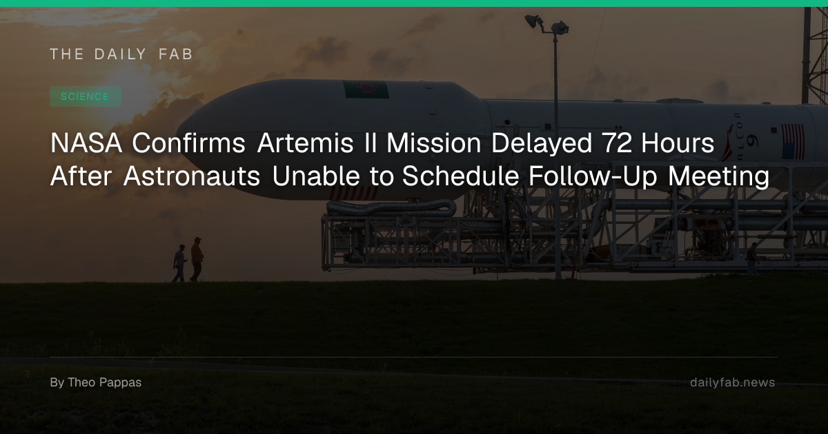 NASA Confirms Artemis II Mission Delayed 72 Hours After Astronauts ...