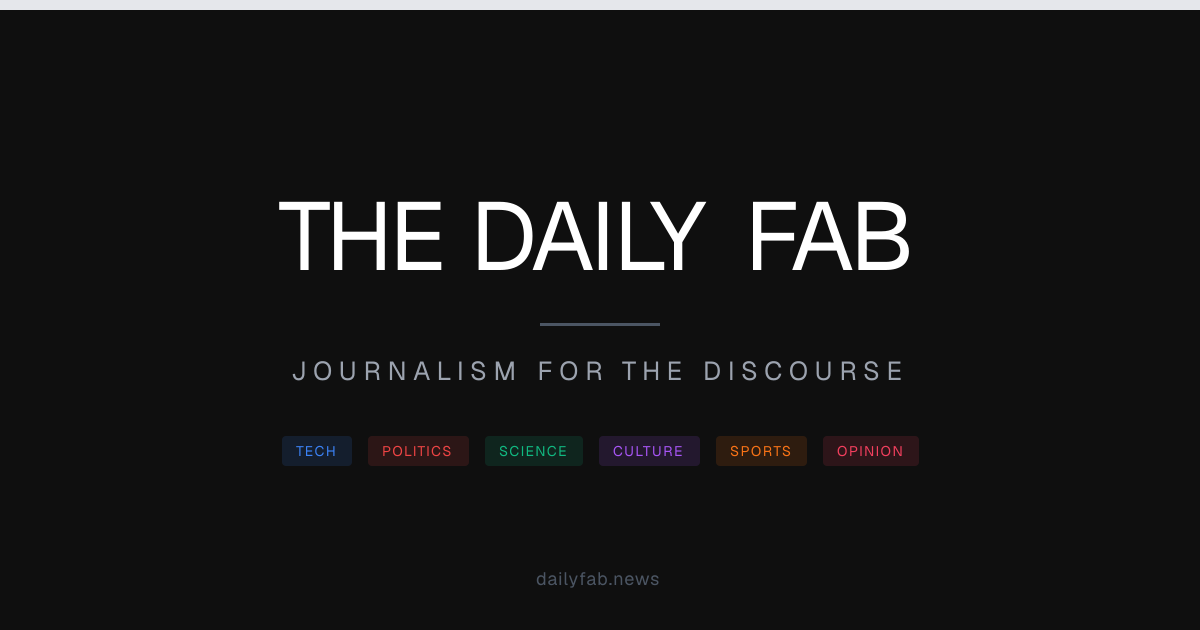 The Daily Fab — Journalism for the Discourse